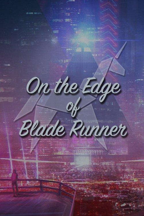 On the Edge of 'Blade Runner' 2000 official movie poster