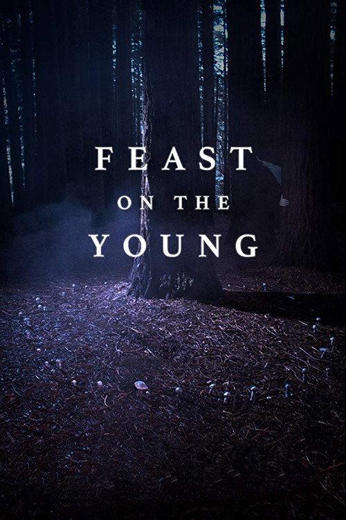 Feast on the Young 2017 official movie poster