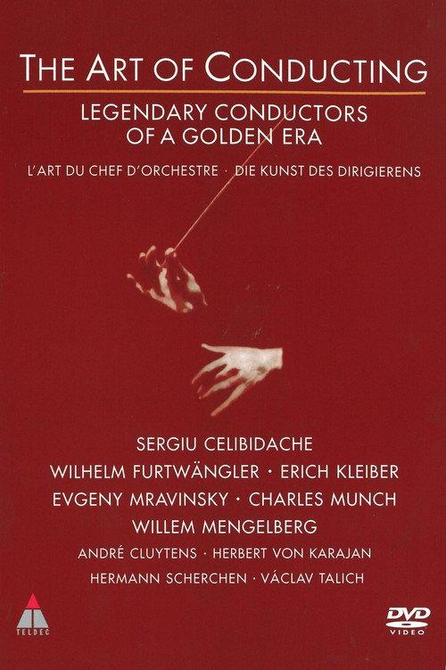 The Art of Conducting - Legendary Conductors of a Golden Era 1997 official movie poster
