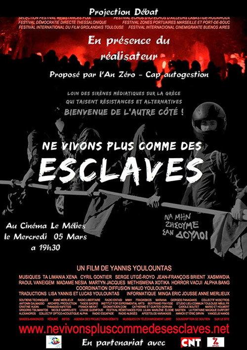 Let's Not Live Like Slaves 2013 official movie poster