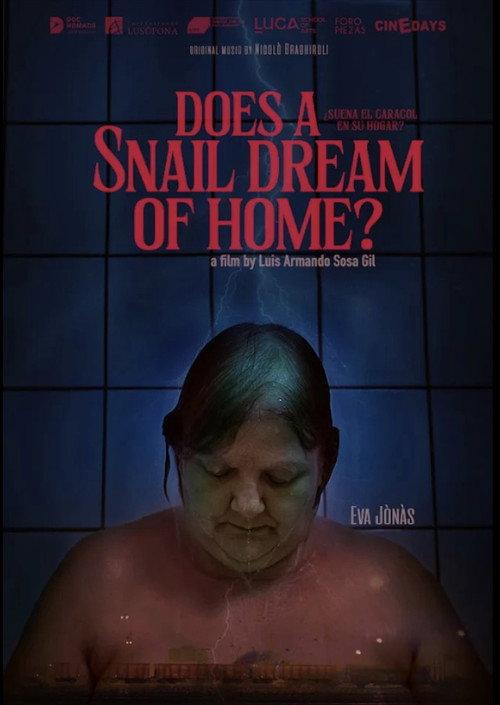 Does a Snail Dream of Home? 2023 official movie poster
