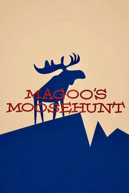 Magoo's Moose Hunt 1957 official movie poster