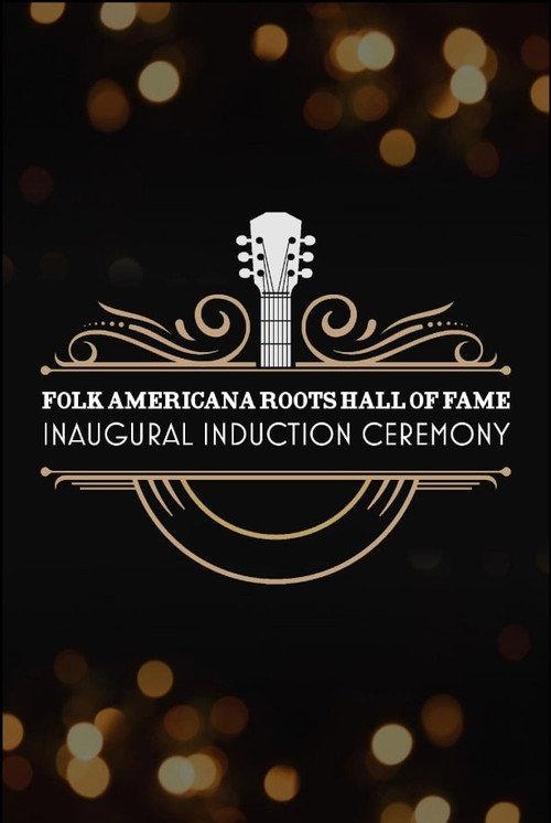 Folk Americana Roots Hall of Fame: Inaugural Induction Ceremony 2024 official movie poster