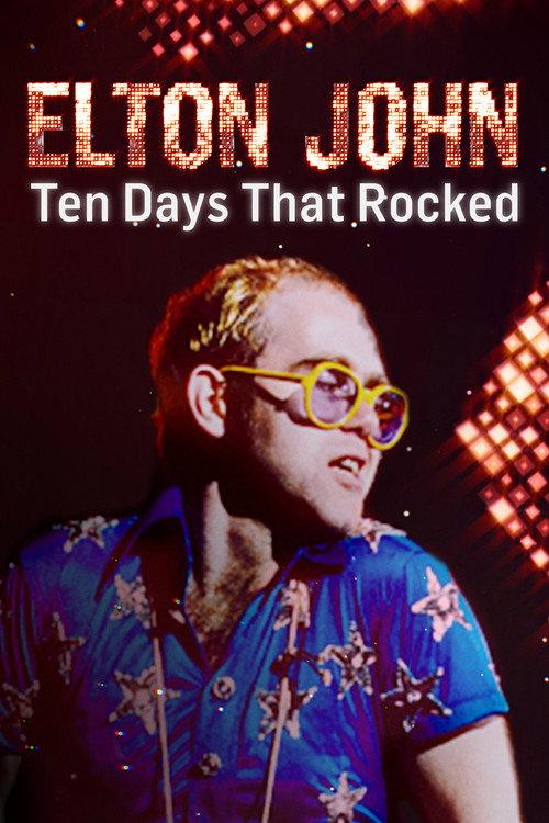 Elton John: Ten Days That Rocked 2019 official movie poster