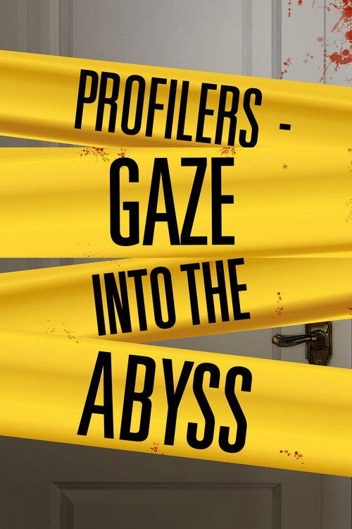Profilers: Gaze Into the Abyss 2014 official movie poster