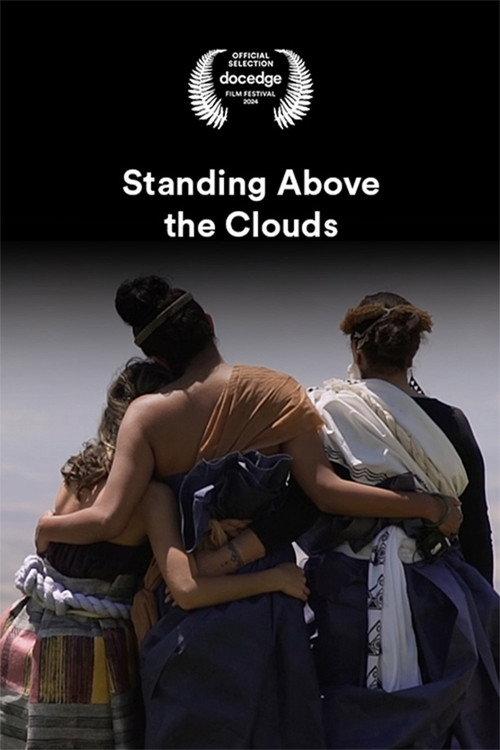 Standing Above the Clouds 2024 official movie poster
