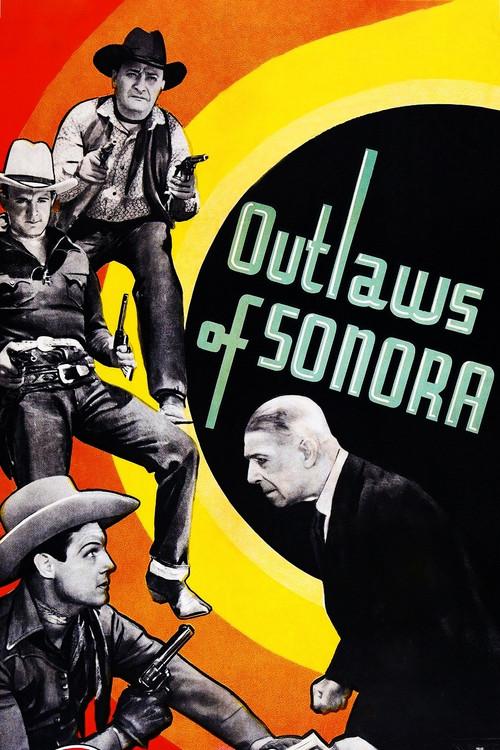Outlaws of Sonora 1938 official movie poster