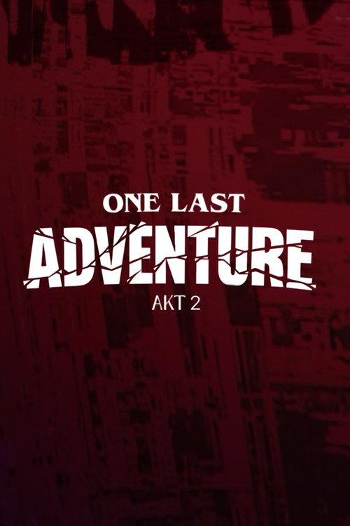 ONE LAST ADVENTURE - AKT 2 2027 official movie poster