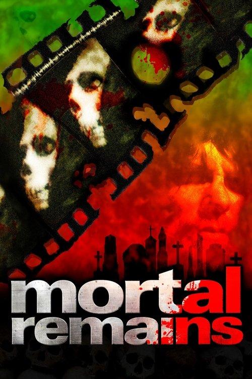 Mortal Remains 2013 official movie poster