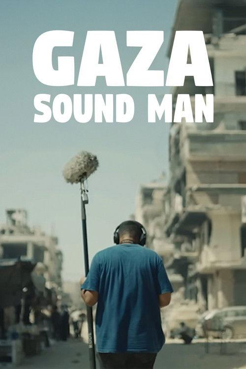 Gaza Sound Man 2024 official movie poster
