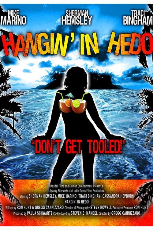 Hangin' in Hedo 2008 official movie poster