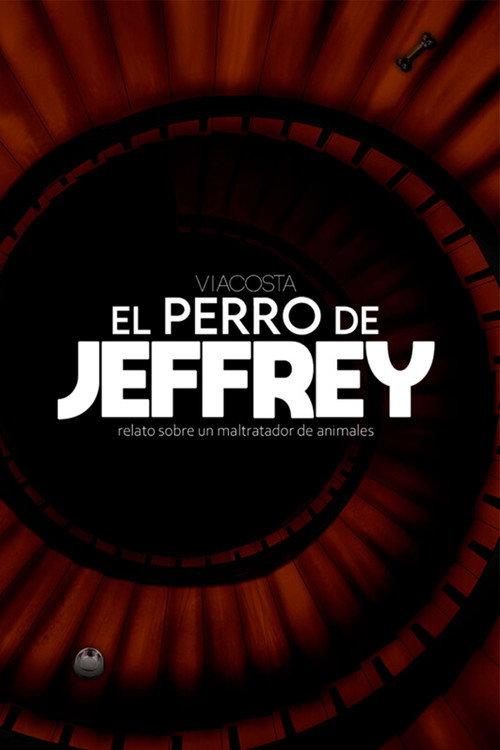 EL PERRO DE JEFFREY 2023 official movie poster