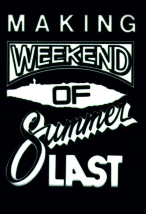 Making Weekend of Summer Last 1980 official movie poster