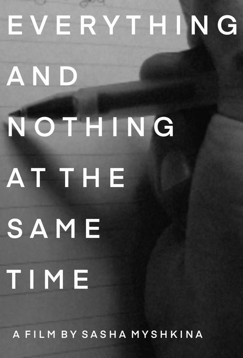 Everything and Nothing at the Same Time 2021 official movie poster