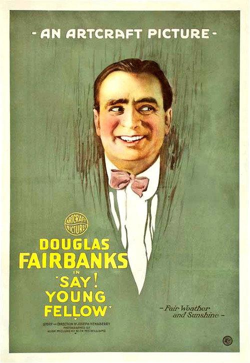 Say! Young Fellow 1918 official movie poster