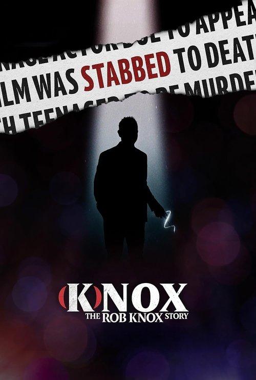 (K)nox: The Rob Knox Story 2021 official movie poster