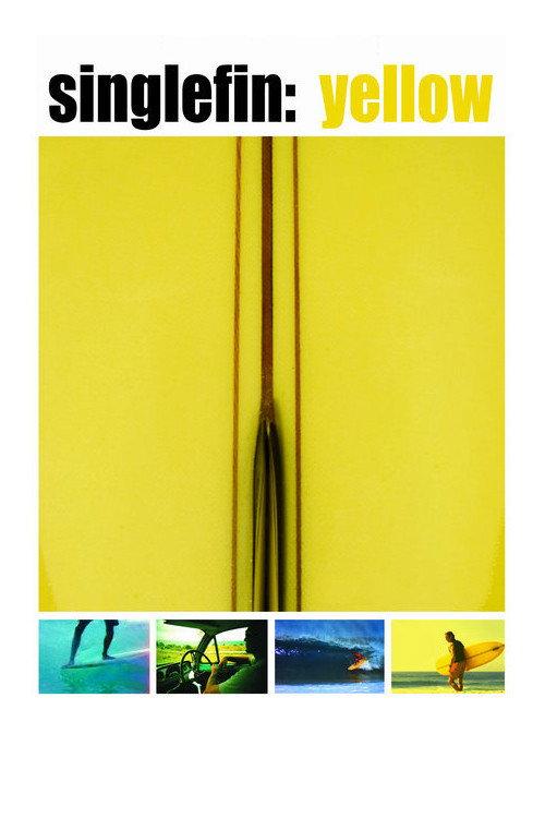 Single Fin Yellow 2005 official movie poster