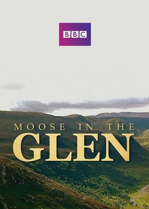 Moose in the Glen 2008 official movie poster