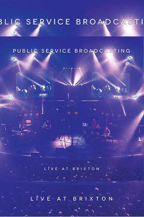 Public Service Broadcasting - Live At Brixton 2016 official movie poster