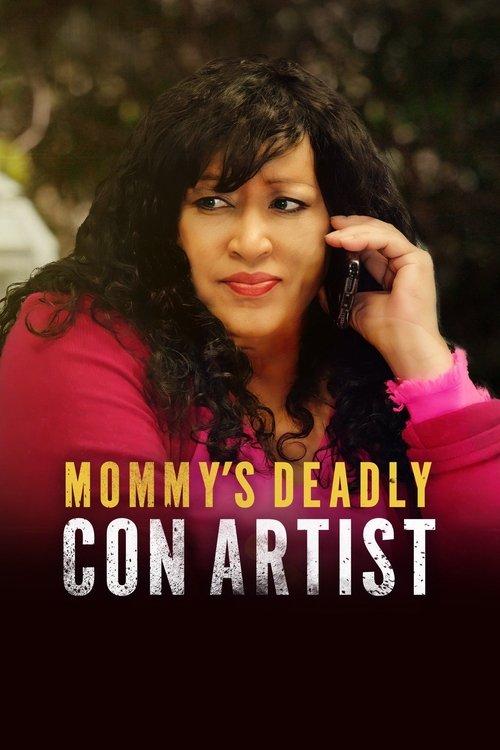 Mommy's Deadly Con Artist 2021 official movie poster