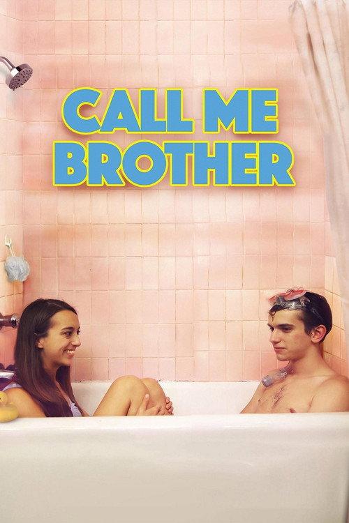 Call Me Brother 2018 official movie poster