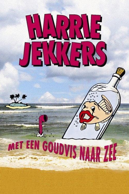Harrie Jekkers: Met een Goudvis naar Zee 1992 official movie poster
