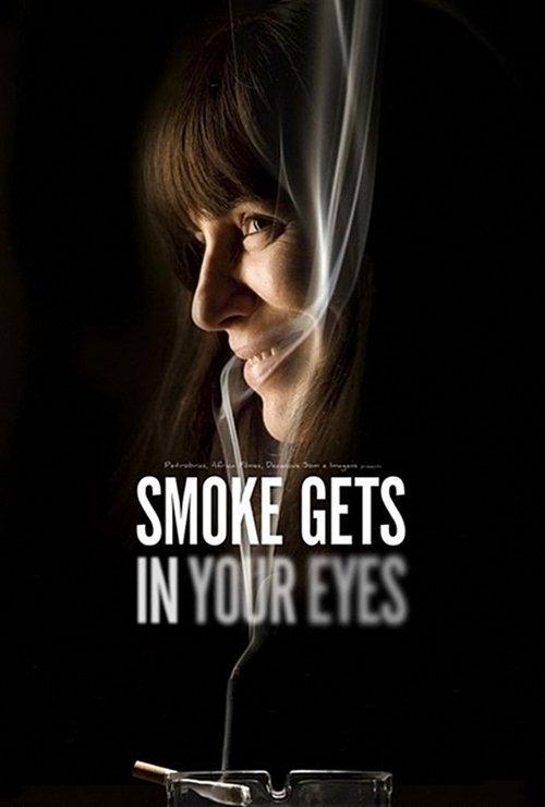 Smoke Gets in Your Eyes 2009 official movie poster