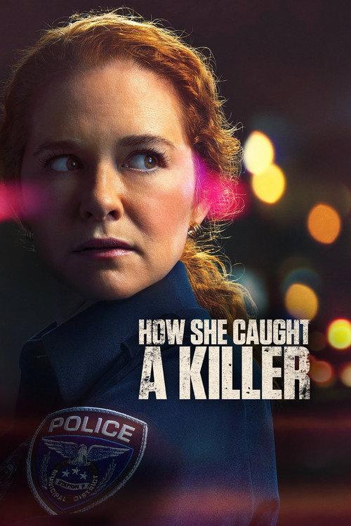 How She Caught A Killer 2023 official movie poster