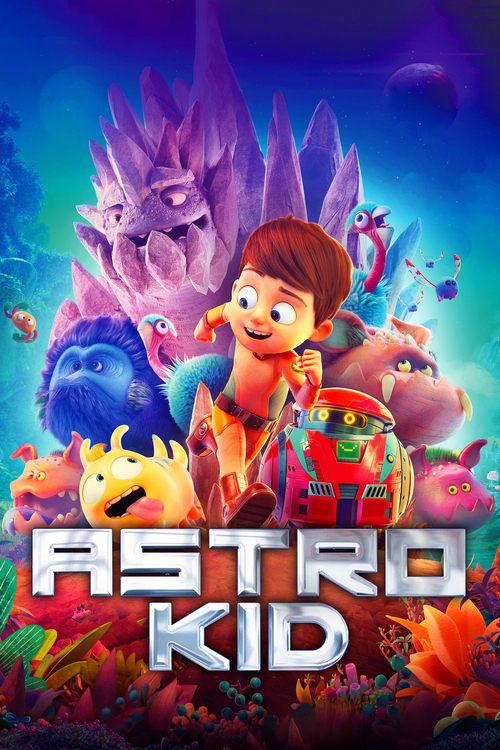 Astro Kid 2019 official movie poster