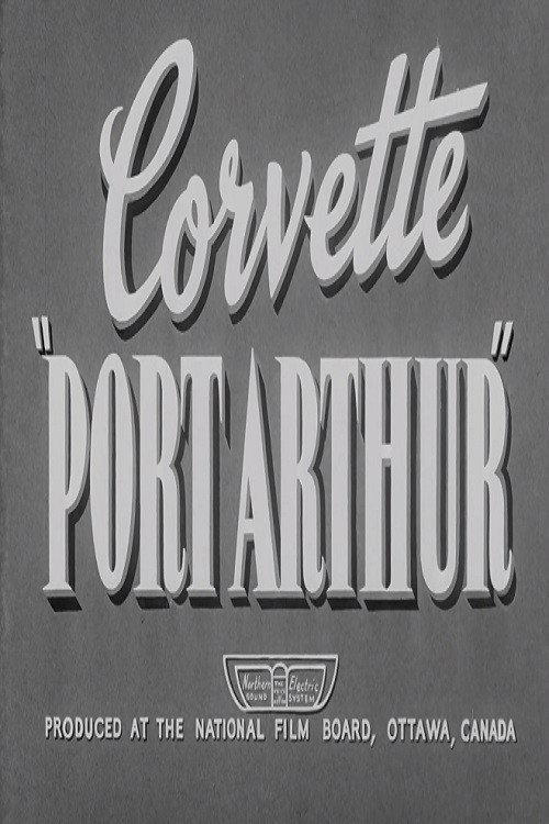 Corvette Port Arthur 1943 official movie poster