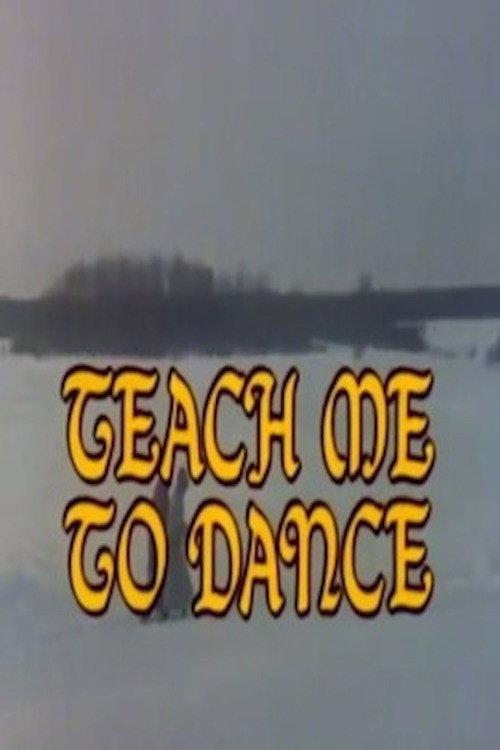 Teach Me to Dance 1979 official movie poster