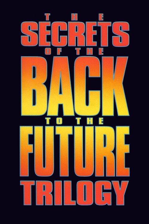 The Secrets of the 'Back to the Future' Trilogy 1990 official movie poster