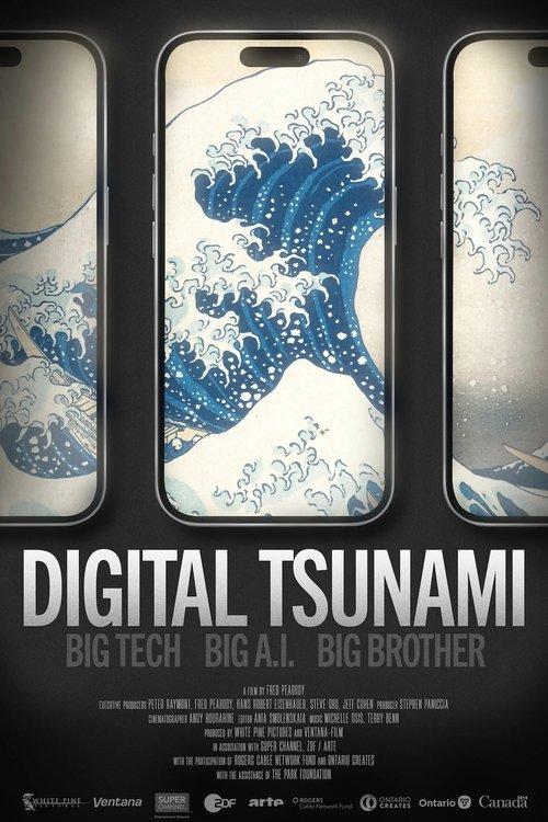 Digital Tsunami: Big Tech, Big AI, Big Brother 2025 official movie poster