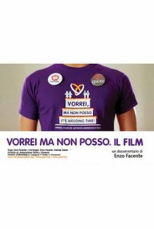 Vorrei Ma Non Posso 2013 official movie poster