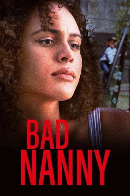 Bad Nanny 2022 official movie poster
