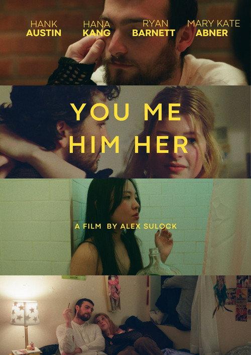 You Me, Him Her  official movie poster