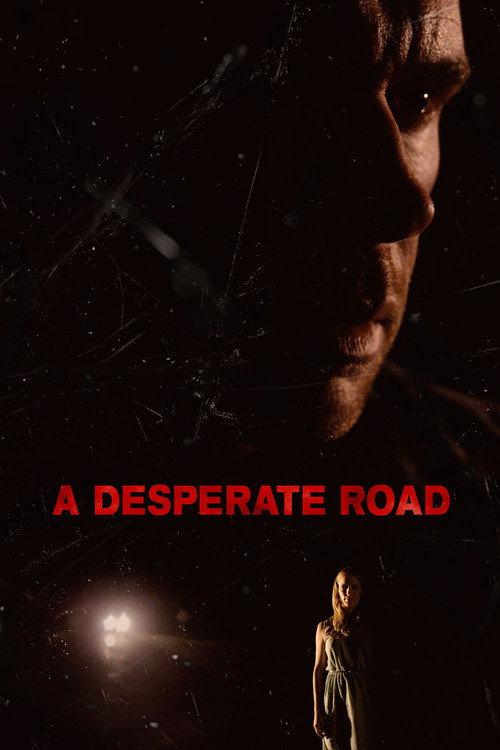 A Desperate Road 2022 official movie poster