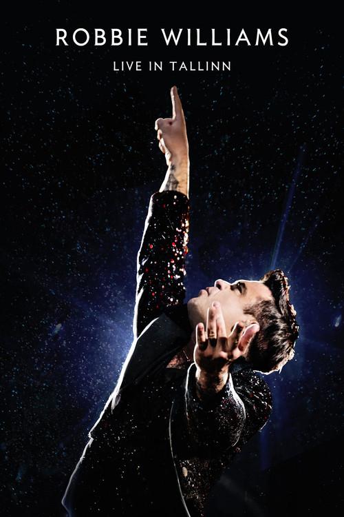 Robbie Williams: Live In Tallinn 2014 official movie poster