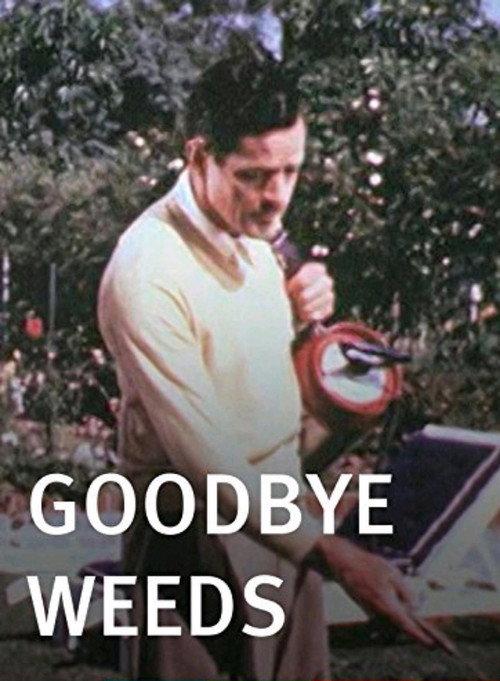 Goodbye, Weeds 1946 official movie poster