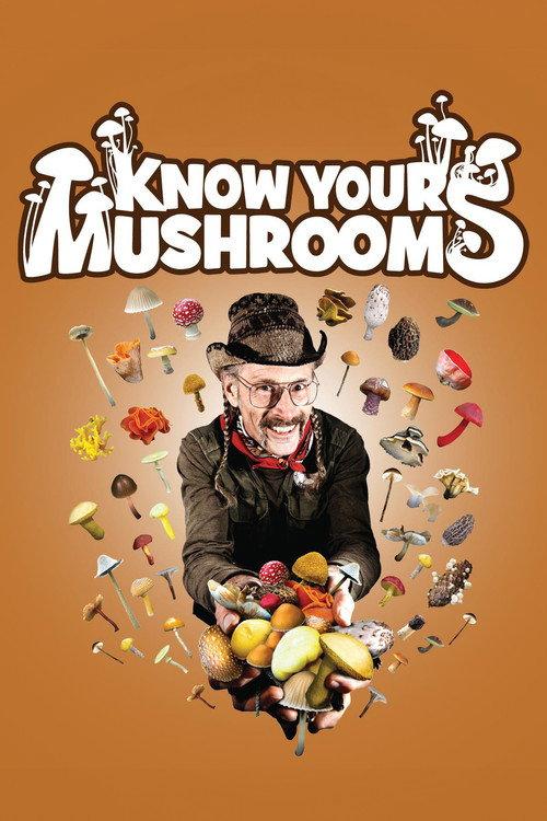 Know Your Mushrooms 2009 official movie poster