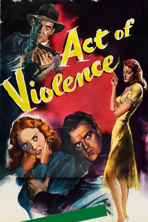 Act of Violence 1949 official movie poster