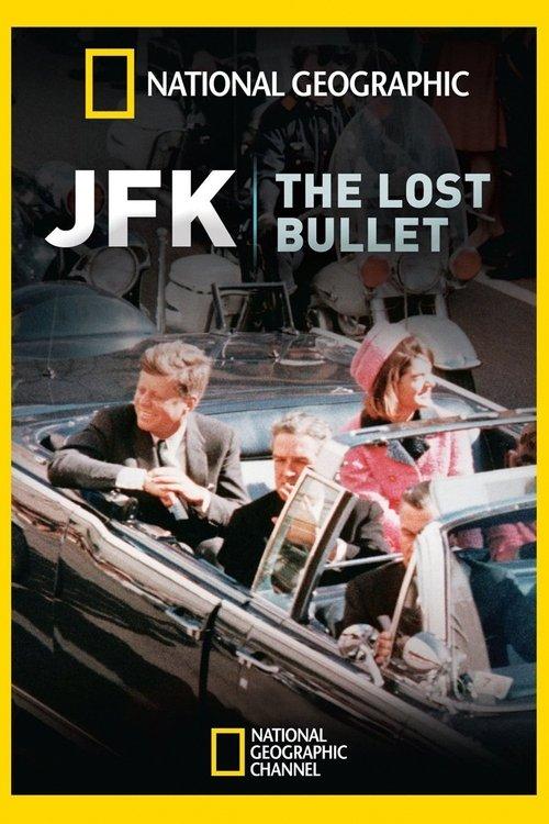 JFK: The Lost Bullet 2011 official movie poster