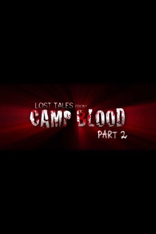 Lost Tales from Camp Blood - Part 2 2009 official movie poster