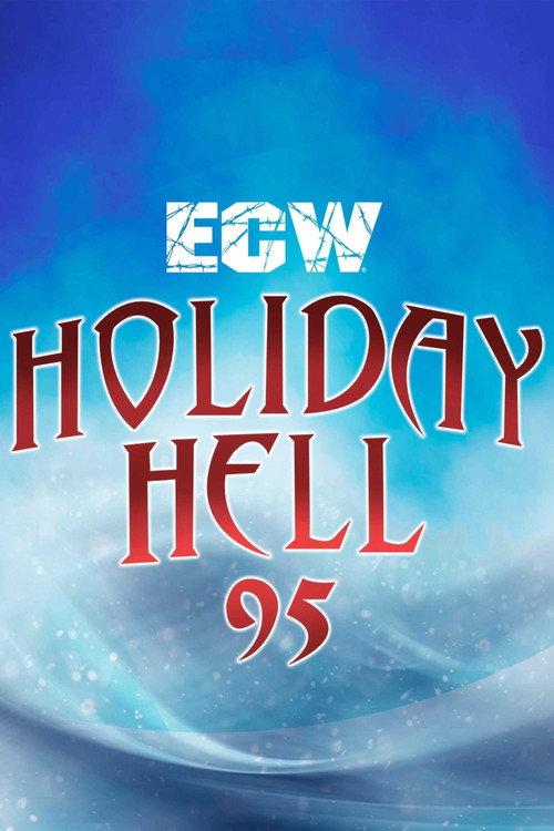 ECW Holiday Hell 1995 1995 official movie poster
