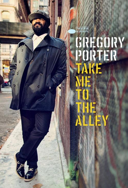 Gregory Porter: Take me to the alley 2016 official movie poster