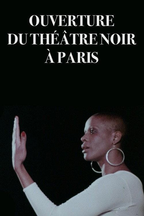 Opening of the Theater Noir in Paris 1980 official movie poster