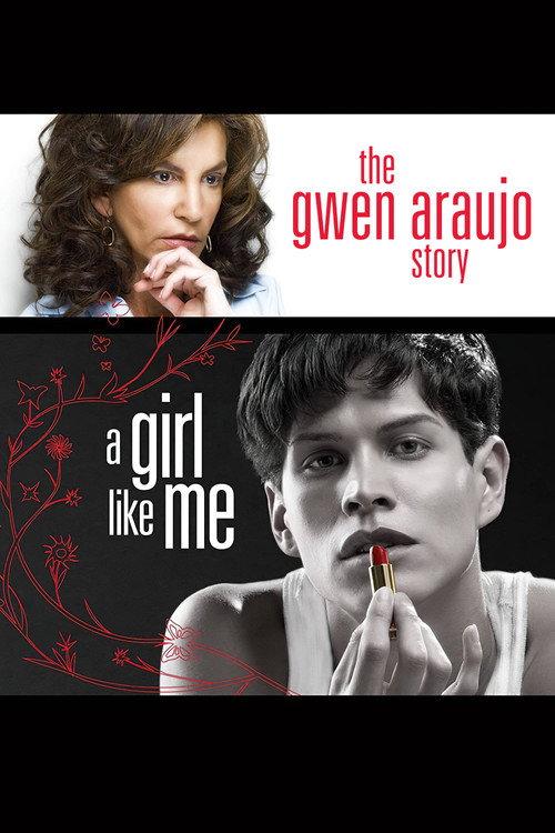 A Girl Like Me: The Gwen Araujo Story 2006 official movie poster