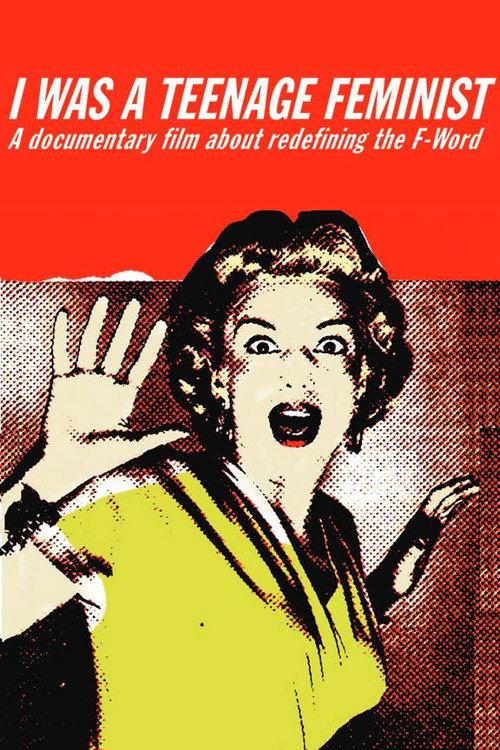 I Was a Teenage Feminist 2005 official movie poster