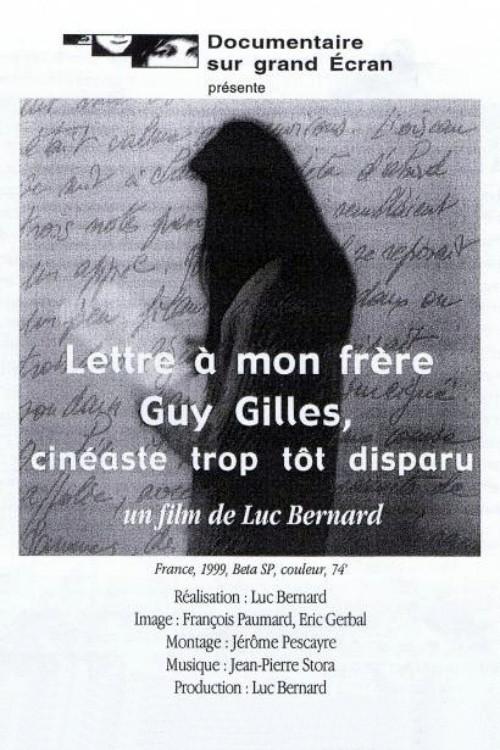Letter to my brother Guy Gilles, filmmaker who passed away too soon 1999 official movie poster