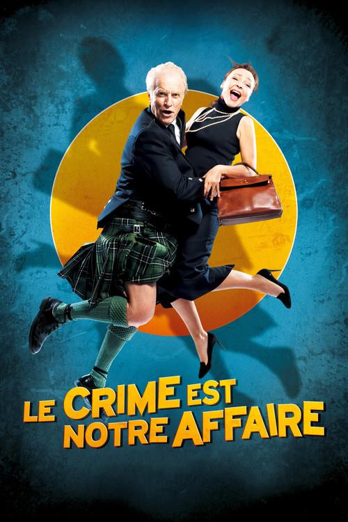 Crime Is Our Business 2008 official movie poster